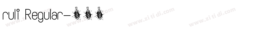ruli Regular字体转换